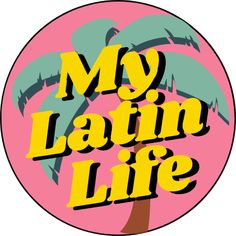 My Latin Life